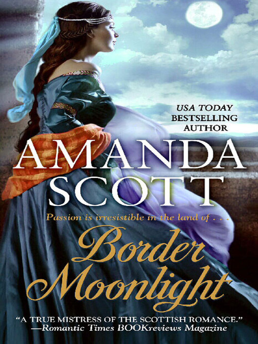 Title details for Border Moonlight by Amanda Scott - Available